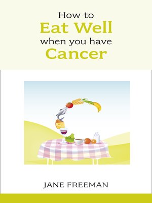 cover image of How to Eat Well when you have Cancer